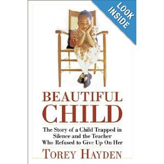 Beautiful Child: Torey Hayden: 9780380813391: Books