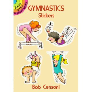 Gymnastics Stickers (Dover Little Activity Books): Bob Censoni: 9780486281605: Books