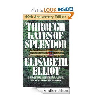 Through Gates of Splendor eBook: Elisabeth Elliot: Kindle Store