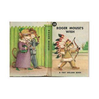 Roger Mouse's wish (Tiny golden book): Dorothy Meserve Kunhardt: Books