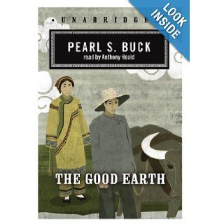 The Good Earth (Blackstone Audio Classic Collection) Pearl S. Buck, Anthony Heald 9781433204098 Books
