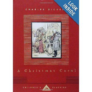A Christmas Carol (Everyman's Library Children's Classics) Charles Dickens 9780679436393 Books
