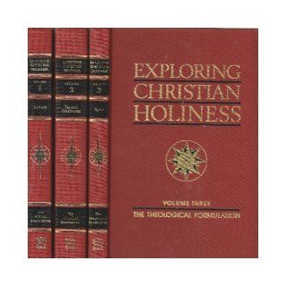 Exploring Christian Holiness (Set): W. T. Purkiser, Paul M. Bassett, William M. Greathouse, Richard S. Taylor: 9780834108424: Books