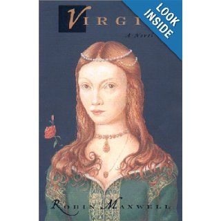 Virgin : Prelude to the Throne: A Novel: Robin Maxwell: 9781559705639: Books