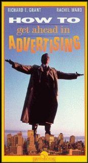 How to Get Ahead in Advertising (Scathing Critique of Mindless Consumerism) VHS VIDEO: Richard E. Grant, Rachel Ward, Bruce Robinson, George Harrison, Denis O'Brien: Movies & TV