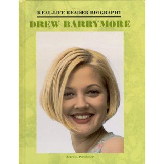 Drew Barrymore (Real Life Reader Biography): Susan Zannos: 9781584150350: Books