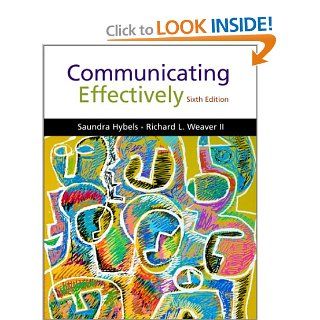 Communicating Effectively with free TestPrep and Communication Concepts Video CD ROM (9780072416480): Saundra Hybels, Richard L Weaver II: Books