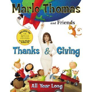 Thanks & Giving Book and CD: All Year Long: Marlo Thomas, Christopher Cerf: 9781416915867: Books
