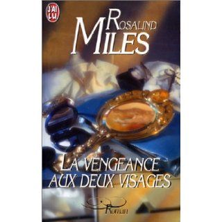 La Vengeance aux deux visages: Rosalind Miles: 9782290053911: Books