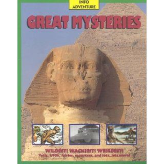 Info Great Mysteries (Info Adventure (Twocan)): Two Can Editors: 9781587281075: Books