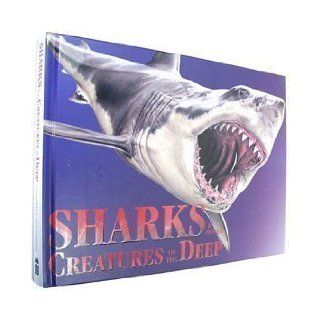 Sharks and Other Creatures of the Deep Susan Barraclough 9780760791431 Books