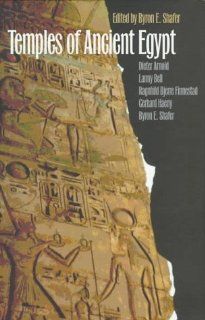 Temples of Ancient Egypt: Byron E. Shafer: 9780801433993: Books