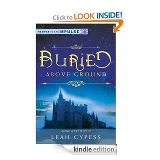 Buried Above Ground: A Nightspell Novella (HarperTeen Impulse) eBook: Leah Cypess: Kindle Store