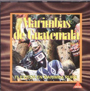 Marimbas De Guatemala /15 Exitos En Marimba Pura: Music
