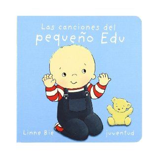 Canciones del pequeo Edu, Las: Linne Bie: 9788426136961: Books