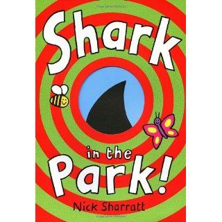 Shark in the Park: Nick Sharratt: 9780552549776: Books