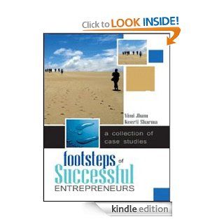 Footsteps of Successful Entrepreneurs: a collection of case studies eBook: VIMI JHAM, KEERTI SHARMA: Kindle Store