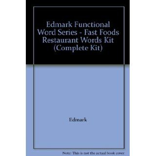 Edmark Functional Word Series   Fast Foods Restaurant Words Kit (Complete Kit): Edmark: Books