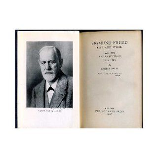 The Life and Work of Sigmund Freud.: Ernest Jones: 9780465040155: Books