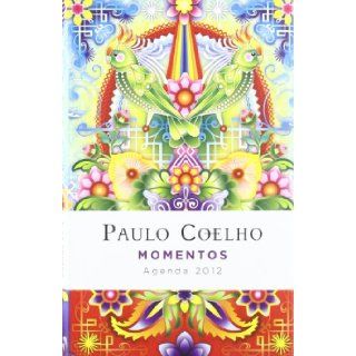 Agenda 2012. Momentos. Paulo Coelho 9788408102410 Books