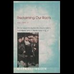 Reclaiming Our Roots, Volume II : An Inclusive Introduction to Church History: From Martin Luther to Martin Luther King, Jr.