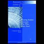 New Directions for Institutional Research   Assessing Student Outcomes Why, Who, What, How