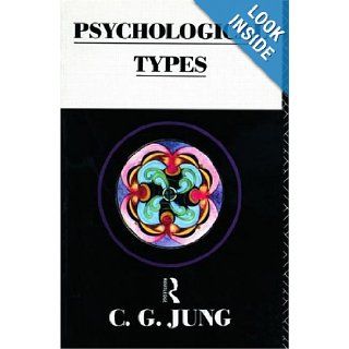 Psychological Types (Collected Works of C.G. Jung): C.G. Jung: 9780415071772: Books
