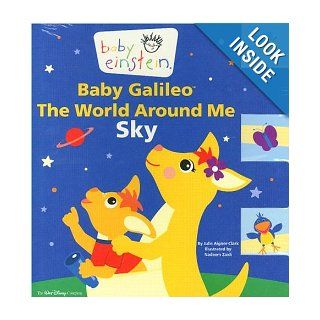 Baby Einstein: Baby Galileo The World Around Me   Sky: Julie Aigner Clark, Nadeem Zaidi: 9780786809417: Books