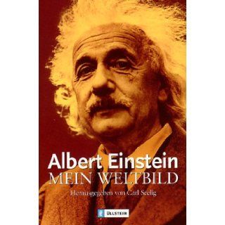 Mein Weltbild.: Albert Einstein, Carl Selig: 9783548346830: Books