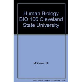Human Biology BIO 106 Cleveland State University: McGraw Hill: 9780697799364: Books