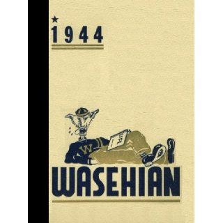 (Reprint) 1944 Yearbook: Wapato High School, Wapato, Washington: 1944 Yearbook Staff of Wapato High School: Books