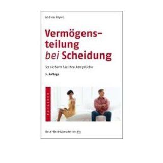 Verm?gensteilung bei Scheidung: So sichern Sie Ihre Anspr?che (Paperback)(German)   Common: By (author) Andrea Peyerl: 0884111667655: Books