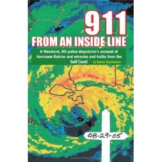 911 From an Inside Line: Denise Stephenson: 9781425752958: Books
