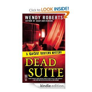 Dead Suite: A Ghost Dusters Mystery eBook: Wendy Roberts: Kindle Store