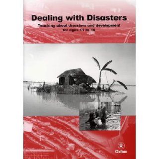 Dealing with Disasters (Global Issues for Secondary Schools) (9781870727761): Teresa Garlake, Rebecca Sudworth: Books