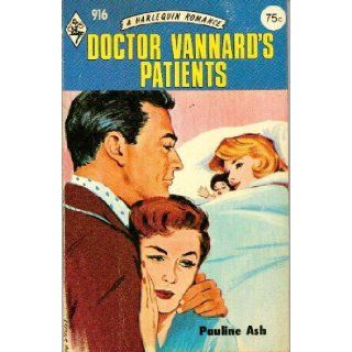 Doctor Vannard's Patients: Harlequin Romance # 916: Books