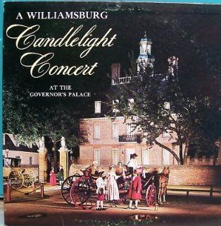 A Williamsburg Candlelight Concert at the Govenor's Palace: Music