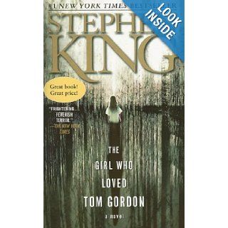 The Girl Who Loved Tom Gordon: Stephen King: 9781416524298: Books