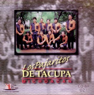 Los Pajaritos de Tacupa Michoacan Music