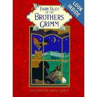 The Fairy Tales of the Brothers Grimm: Jacob Grimm, Brothers Grimm, Neil Philip, Isabelle Brent: 9780670872909: Books