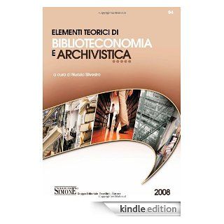 Elementi teorici di biblioteconomia e archivistica (Italian Edition) eBook: N. Silvestro: Kindle Store