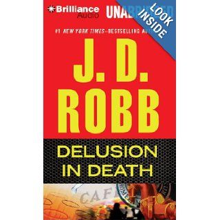 Delusion In Death (In Death Series): J. D. Robb, Susan Ericksen: 9781455818334: Books