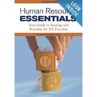 Human Resource Essentials Your Guide to Starting and Running the HR Function Lin Grensing Pophal SPHR 9781586441968 Books
