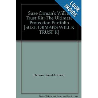 Suze Orman's Will & Trust Kit: The Ultimate Protection Portfolio [SUZE ORMANS WILL & TRUST K]: Suze(Author) Orman: Books
