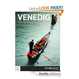 Venedig   DIE ZEIT City Guide (German Edition) eBook ZEIT ONLINE Kindle Store