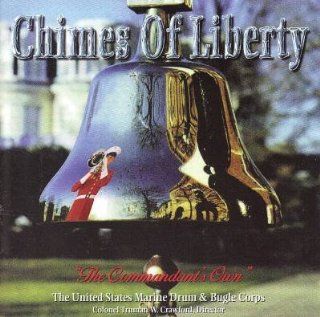 Chimes of Liberty the United States Marine Drum & Bugle Corps: Music