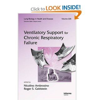 Ventilatory Support for Chronic Respiratory Failure (Lung Biology in Health and Disease): 9780849384981: Medicine & Health Science Books @