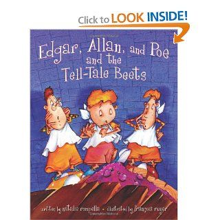 Edgar, Allan, and Poe, and the Tell Tale Beets Natalie Rompella, Francois Ruyer 9781897550175 Books