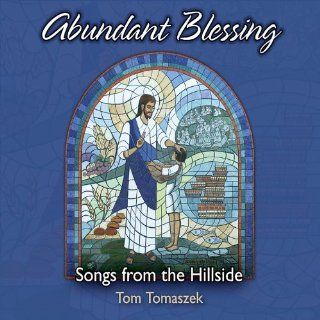 Abundant Blessing: Songs From the Hillside: Music