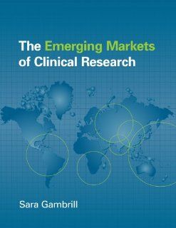 The Emerging Markets of Clinical Research Sara Gambrill, Steve Zisson 9781930624528 Books